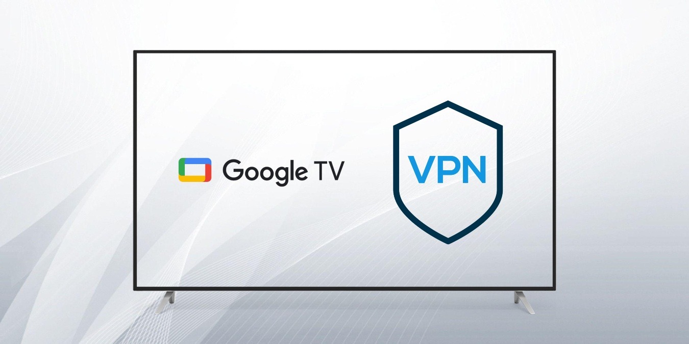 Google Tv Vpn Featured Image